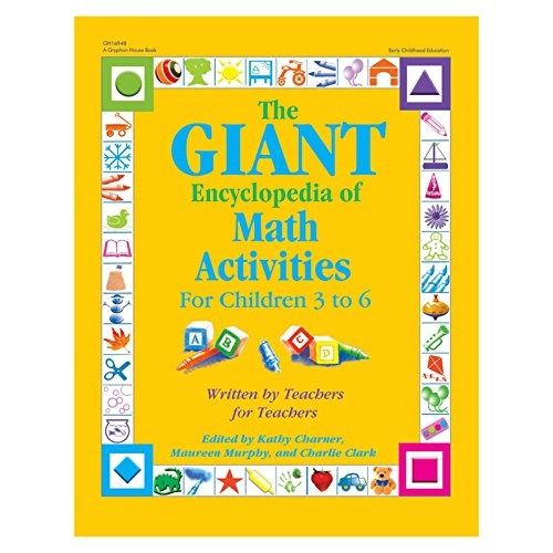The Giant Encyclopedia Of Math Activities For Children Age 3