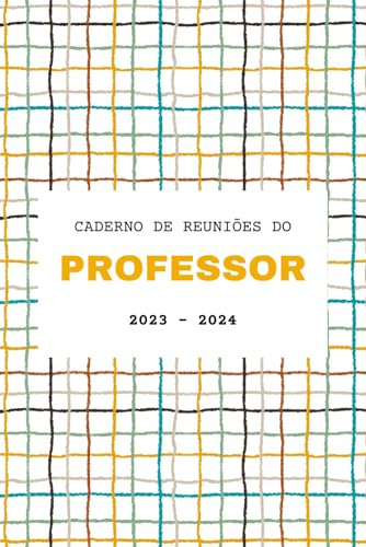 Caderno De Reuniões Do Professor: Notebook De Organização E