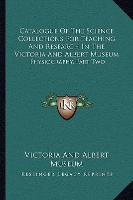 Libro Catalogue Of The Science Collections For Teaching A...