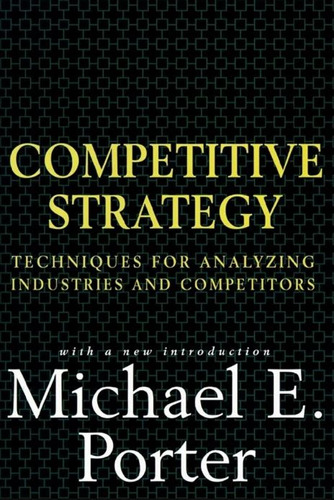 Competitive Strategy - Porter