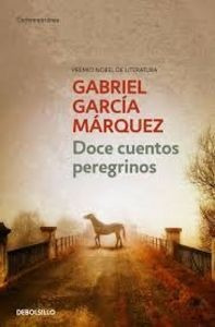 Doce Cuentos Peregrinos Dbc - Garcia Marquez,gabriel