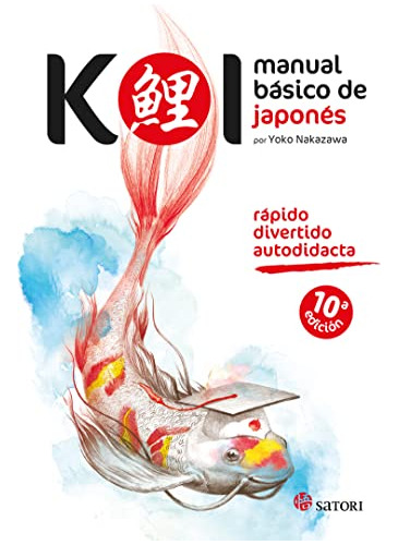 Koi - Manual Básico De Japonés, Yoko Nakazawa, Satori