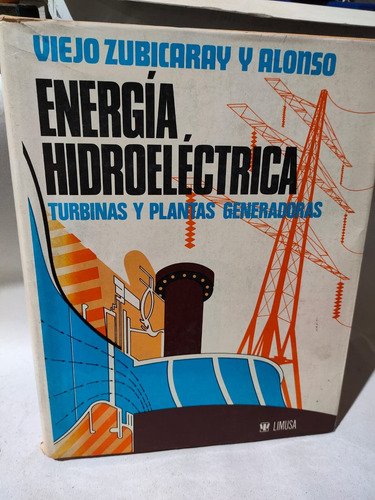 Energía Hidroeléctrica Turbinas Generadores Viejo Zubicaray