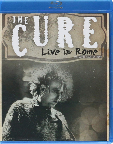 The Cure Live In Rome Concierto Bluray