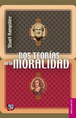 Dos Teorías De La Moralidad - Hampshire Stuart