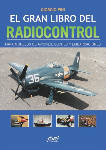 El Gran Libro Del Radiocontrol, De Giorgio Pini