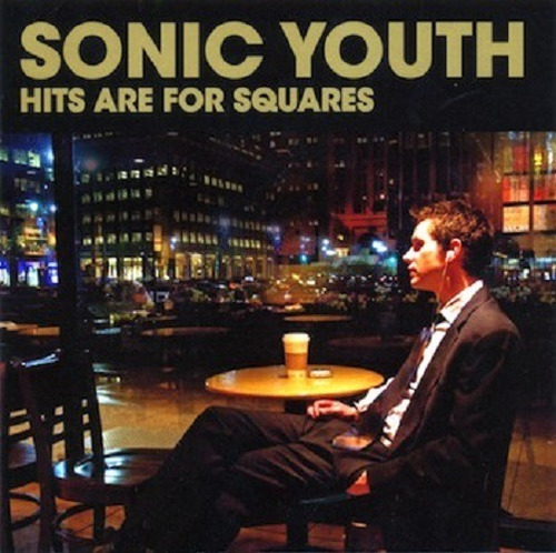  Sonic Youth  Hits Are For Squares-audio Cd Album Importado