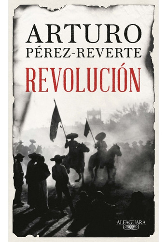 Libro Revolución - Arturo Pérez-reverte