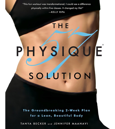 The Physique 57 Solution, De Becker, Tanya. Editorial Grand Central Life & Style, Tapa Blanda En Inglés