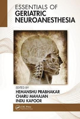 Libro Essentials Of Geriatric Neuroanesthesia - Hemanshu ...