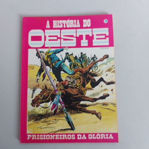 Livro Quadrinho - A História D Oeste: Prisioneiros Da Glória