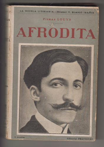 1920 Novela Erotica Afrodita Pierre Louys Vintage Prometeo