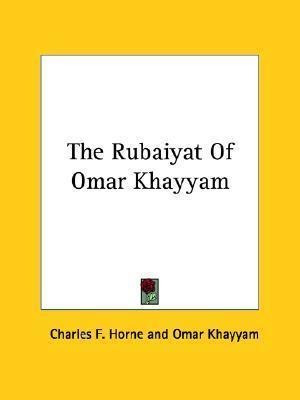 The Rubaiyat Of Omar Khayyam - Omar Khayyam