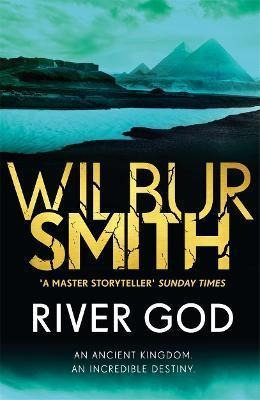 River God : The Egyptian Series 1 - Wilbur Smit (bestseller)