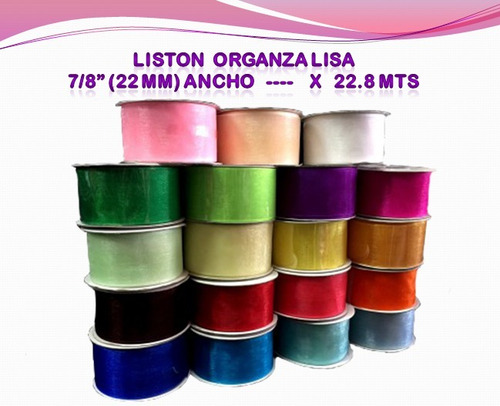 Listón  Organza Lisa 7/8 (22 Mm)  X   22.8 Mt 10 Pz