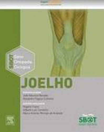 Joelho - Serie: Tecnicas Cirurgicas Em Ortopedia - Sbot