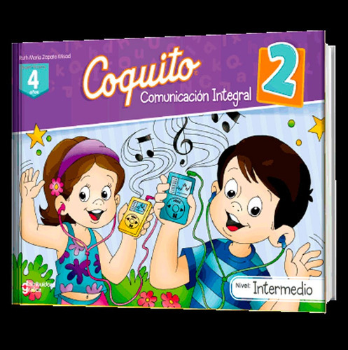 Coquito Comunicación Integral 2, De Everardo Zapata Santillana. Editorial Distribuidora Grafica Coquito, Tapa Blanda En Español, 2015