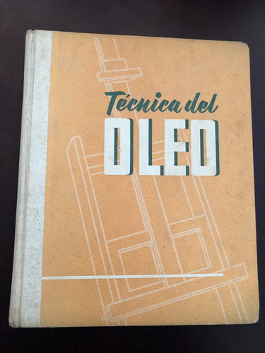 Libro Técnica Del Óleo - Tapa Dura - Muy Buen Estado