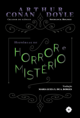 Histórias de horror e mistério, de Doyle, Arthur Conan. Novo Século Editora e Distribuidora Ltda., capa dura em português, 2019