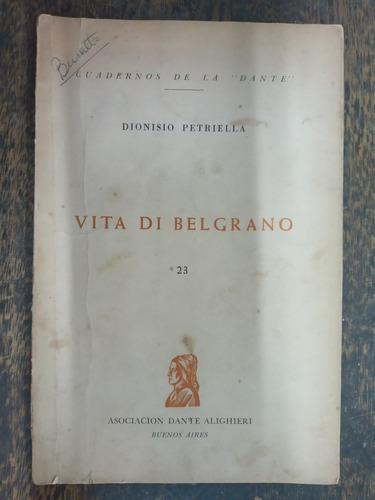 Vita Di Belgrano * Dionisio Petriella * Ada 1970 *