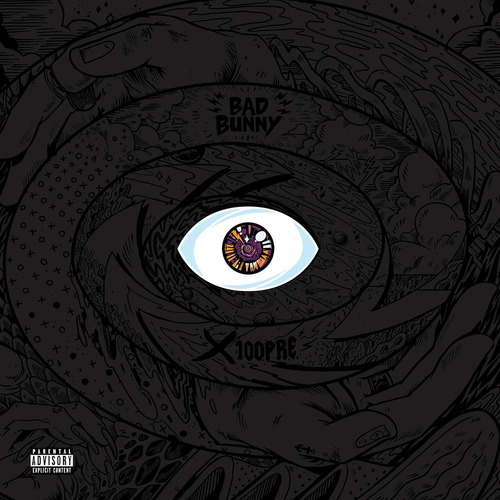 Vinilo: Bad Bunny - X 100pre Explicit Lyrics