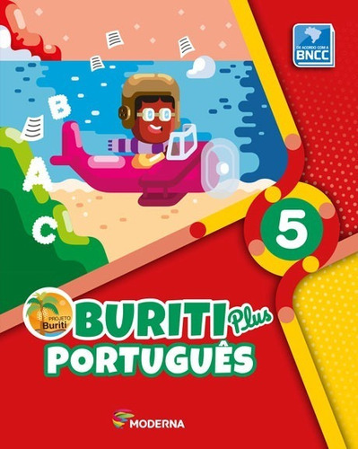 Buriti Plus - Português - 5ºano: Editora Moderna | 1ª Edição, De Edições Educativas Da A Moderna. Série Buriti Plus Editora Moderna, Capa Mole, Edição 1ª Edição Em Português, 2018