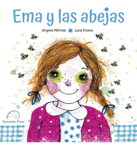 EMA Y LAS ABEJAS - VIRGINIA MORTOLA, de Virginia Mórtola. Editorial VARIOS en español