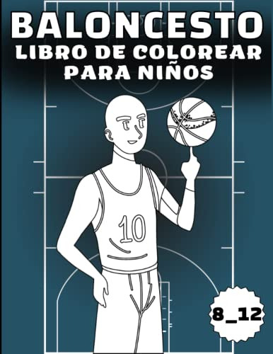 Baloncesto Libro De Colorear Para Niños: Hermoso Libro Para