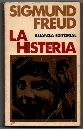 La Histeria - Sigmund Freud