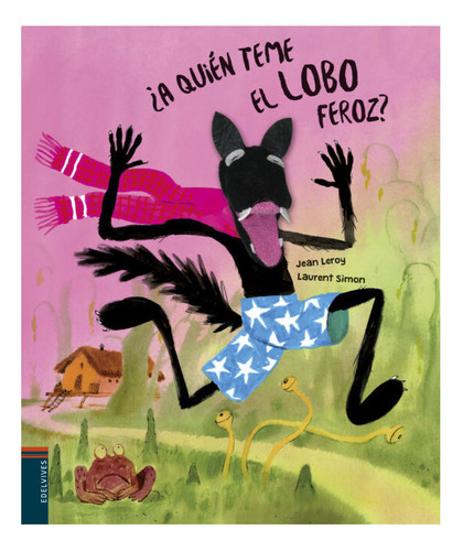 Libro: ¿a Quién Teme El Lobo Feroz? / Jean Leroy