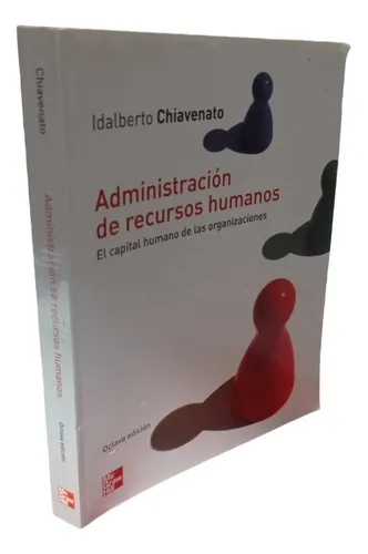 Administración De Recursos Humanos I. Chiavenato 8 Ed (Usado)