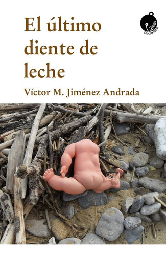 Ultimo Diente De Leche,el - Jimenez Andrada, Victor Manuel