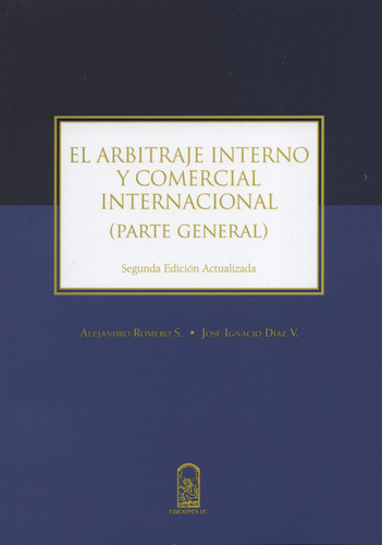 Arbitraje Interno Y Comercial Internacional. Parte General