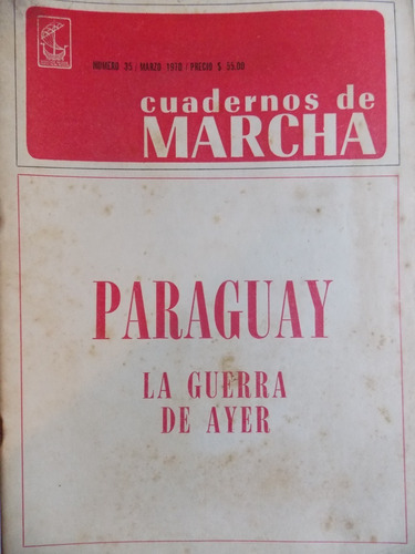 Cuadernos De Marcha Nº 35, 1970, Paraguay La Guerra... ,3ce5
