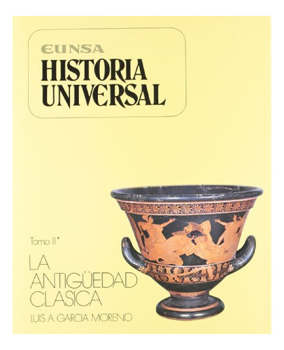 Libro Historia Universal Tomo Ii . La Antiguedad C  De Garci