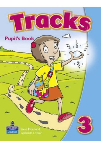 Tracks 3 - Pupil's Book, De Longman Pearson. Editorial Pearson Education Limited En Inglés