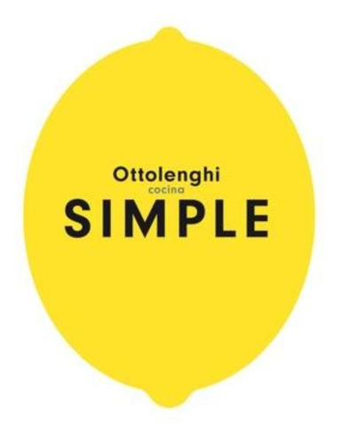 Cocina Simple / Ottolenghi Simple / Yotam Ottolenghi