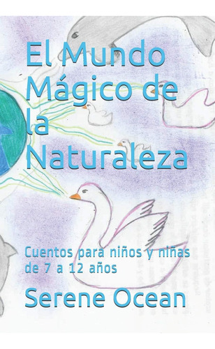 Libro: El Mundo Mágico De La Naturaleza: Cuentos Para Niños