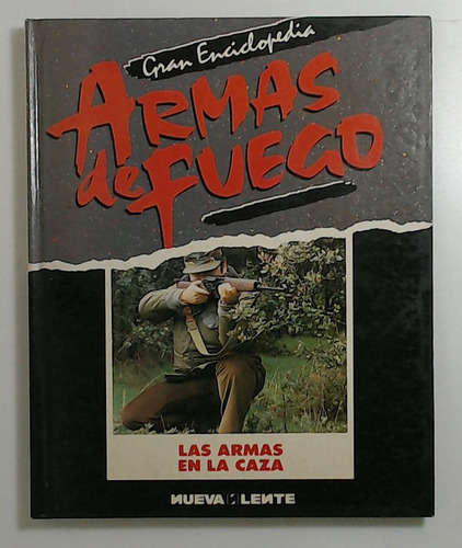 Gran Enciclopedia Armas De Fuego - Tomo X - Aa.vv