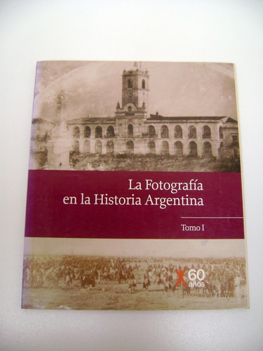 La Fotografia En La Historia Argentina Clarin 4 Tomos Boedo