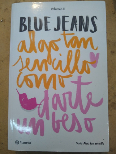 Algo Tan Sencillo Como Darte Un Beso - Blue Jeans G5