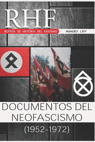 Libro: Rhf - Revista De Historia Del Fascismo: Documentos De