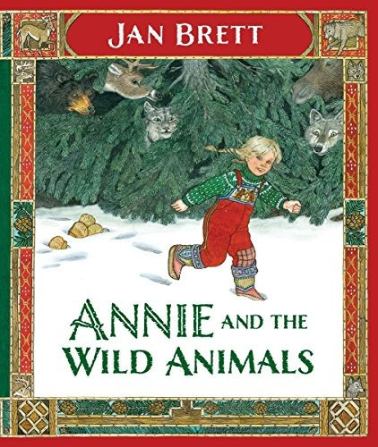 Annie and the Wild Animals, de Jan Brett. Editorial G.P. Putnam's Sons Books for Young Readers, tapa dura en inglés, 0