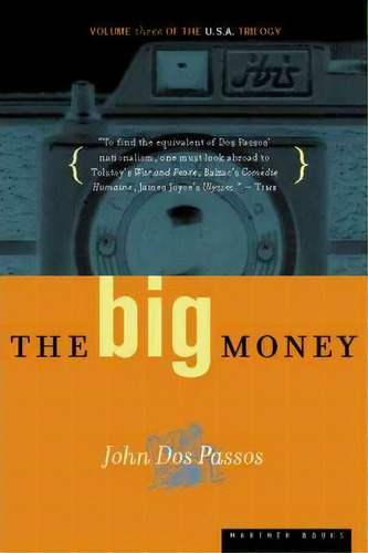The Big Money, De Passos John Dos. Editorial Houghton Mifflin, Tapa Blanda En Inglés