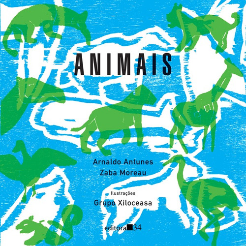 Animais, de Antunes, Arnaldo. Editora 34 Ltda., capa mole em português, 2011