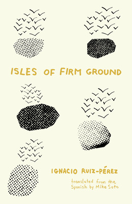 Libro Isles Of Firm Ground - Ruiz-pã©rez, Ignacio