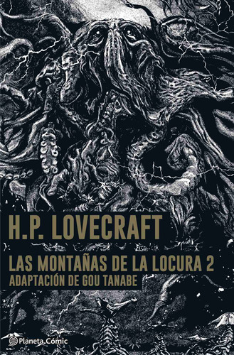 Las Montañas de la Locura- Lovecraft nº 02/02: Adaptación de Gou Tanabe, de Tanabe, Gou. Serie Cómics Editorial Comics Mexico, tapa dura en español, 2022