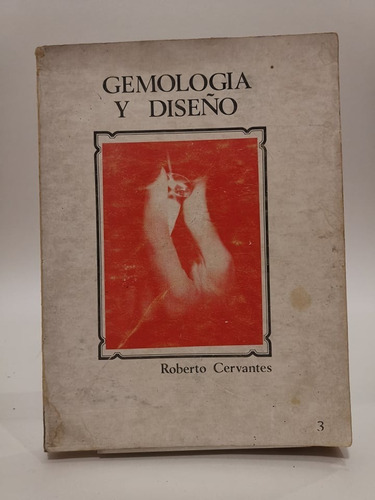 Gemología Y Diseño 3. Roberto Cervantes