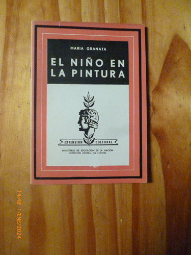 El Niño En La Pintura, Marìa Granata (1952) - Impecable -