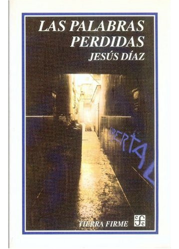 Las Palabras Perdidas, De Díaz, Jesús. Editorial Fondo De Cultura Económica (fce) En Español